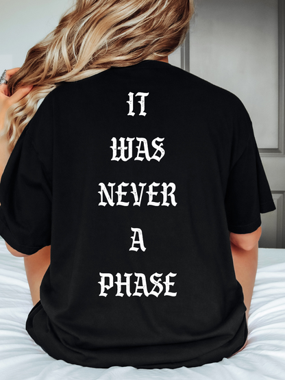 It’s Never a Phase