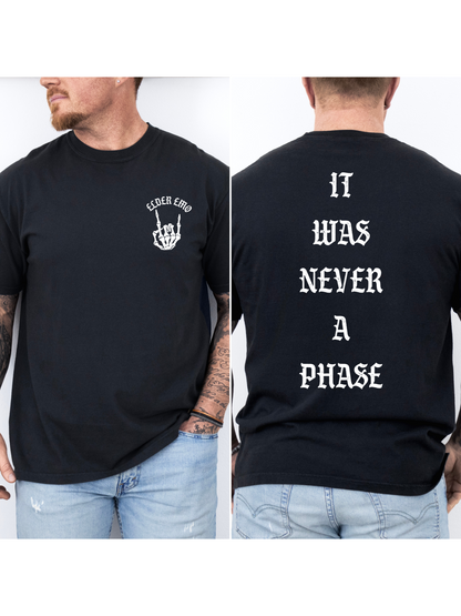 It’s Never a Phase